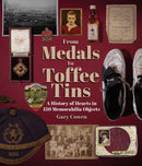 From Medals to Toffee Tins : A History of Hearts in 150 Memorabilia Objects-9781801507363