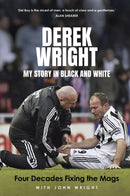 My Story in Black and White : Four Decades Fixing the Mags-9781801507424