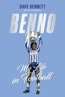 Benno : My Life in Football-9781801507509