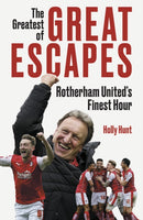 The Greatest of Great Escapes : Rotherham United's Finest Hour-9781801509442