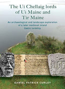 The Ui Chellaig lords of Ui Maine and Tir Maine-9781801510912