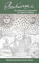 Elie Bouhereau : the collections and communities of a Huguenot refugee-9781801511292