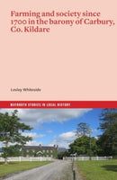 Farming and society since 1700 in the barony of Carbury, Co. Kildare-9781801511346