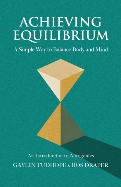 Achieving Equilibrium : A Simple Way to Balance Body and Mind-9781801520751