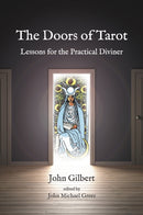 The Doors of Tarot : Lessons for the Practical Diviner-9781801520775