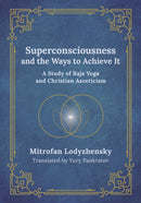 Superconsciousness and the Ways to Achieve It