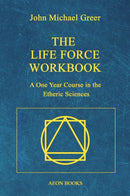 The Life Force Workbook