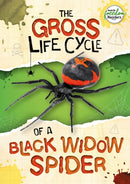 The Gross Life Cycle of a Black Widow Spider-9781801551250