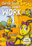 Bernie Bee''s Wings Won''t Work