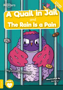 A Quail in Jail and The Rain Is a Pain-9781801554749