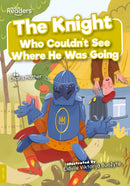 Knight Who Couldn''t See Where He Was Going