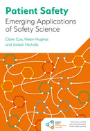 Patient Safety : Emerging Applications of Safety Science-9781801610834
