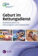 Geburt im Rettungsdienst – Notfalleinsatze mit Schwangeren und Gebarenden