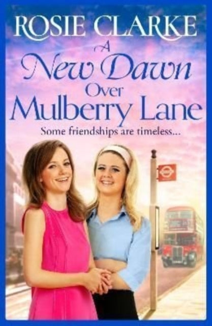 A New Dawn Over Mulberry Lane : A heartwarming historical read from the bestselling Mulberry Lane series-9781801622431