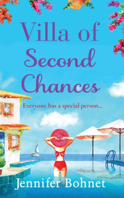 Villa of Second Chances : Escape to the sunshine with international bestseller Jennifer Bohnet-9781801622721