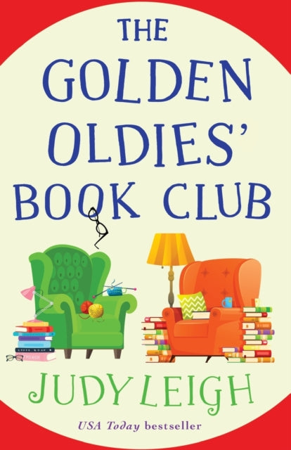 The Golden Oldies' Book Club : The feel-good novel from MILLION COPY BESTSELLER Judy Leigh-9781801623650