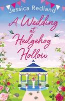 A Wedding at Hedgehog Hollow : A wonderful instalment in the Hedgehog Hollow series from Jessica Redland-9781801624145
