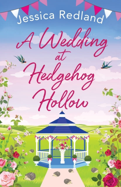 A Wedding at Hedgehog Hollow : A wonderful instalment in the Hedgehog Hollow series from Jessica Redland-9781801624145
