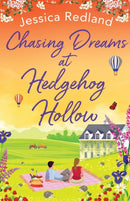 Chasing Dreams at Hedgehog Hollow : A heartwarming, page-turning novel from Jessica Redland-9781801624350