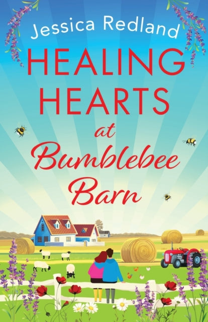 Healing Hearts at Bumblebee Barn : A feel-good novel from million-copy bestseller Jessica Redland, author of the Hedgehog Hollow series-9781801624558