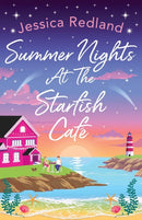 Summer Nights at The Starfish Cafe : The uplifting, romantic read from Jessica Redland-9781801624657