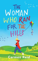 The Woman Who Ran For The Hills : A brilliant laugh-out-loud book club pick from Carmen Reid-9781801628082