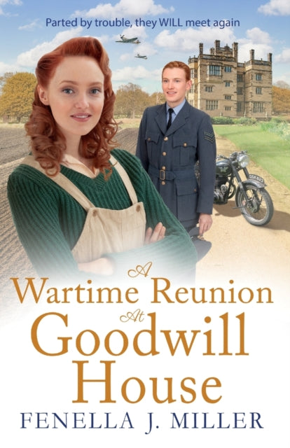 A Wartime Reunion at Goodwill House : A historical saga from Fenella J Miller-9781801628655