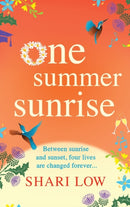 One Summer Sunrise : An uplifting escapist read from author Shari Low-9781801629706