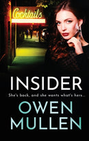 Insider : A page-turning, gritty gangland thriller from Owen Mullen-9781801629744