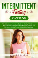 INTERMITTENT FASTING OVER 50