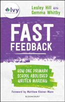 Fast Feedback : How one primary school abolished written marking-9781801990011