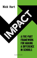 Impact : A five-part framework for making a difference in schools-9781801990141