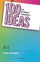 100 Ideas for Primary Teachers: Art-9781801990790