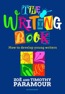 The Writing Book : How to develop young writers-9781801991452