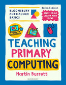 Bloomsbury Curriculum Basics: Teaching Primary Computing-9781801993968