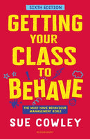 Getting Your Class to Behave : The must-have behaviour management bible-9781801994323