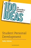 100 Ideas for Secondary Teachers: Student Personal Development-9781801994613