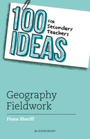 100 Ideas for Secondary Teachers: Geography Fieldwork-9781801994811