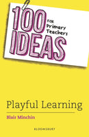 100 Ideas for Primary Teachers: Playful Learning-9781801995511