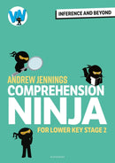 Comprehension Ninja: Inference and Beyond for Lower KS2-9781801995702