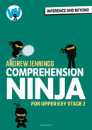 Comprehension Ninja: Inference and Beyond for Upper KS2-9781801995733