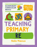 Bloomsbury Curriculum Basics: Teaching Primary RE