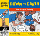 Down to Earth : The Story of Gravity-9781801996303