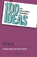 100 Ideas for Secondary Teachers: Oracy-9781801997331