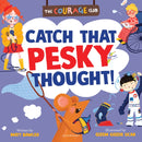 Catch That Pesky Thought! : A growth mindset picture book for children-9781801998130