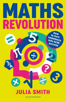 Maths Revolution : How to turn resistance into GCSE success-9781801998222