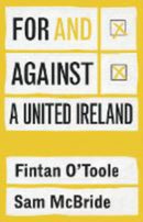 For and against a united Ireland-9781802050356