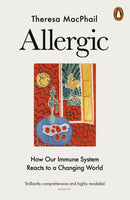 Allergic : How Our Immune System Reacts to a Changing World-9781802062830