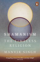 Shamanism : The Timeless Religion-9781802062885