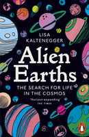 Alien Earths : The Search for Life in the Cosmos-9781802064919